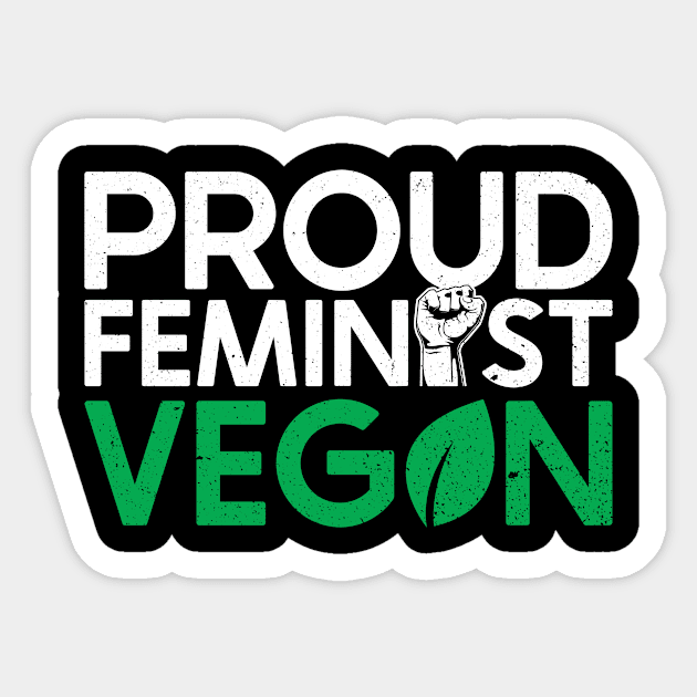 Proud Feminist Vegan - Veganism Veggie Vegan Sticker by Anassein.os